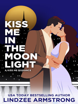 cover image of Kiss Me in the Moonlight
